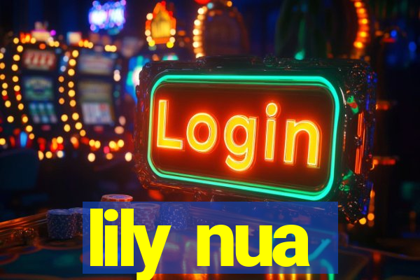 lily nua